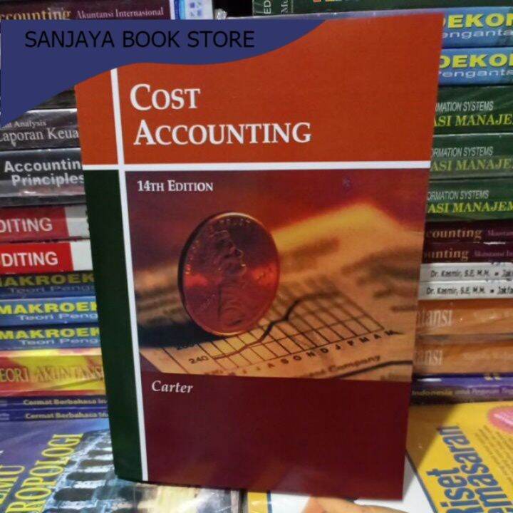 Cost Accounting 14th 14e 14 Fourteenth Edition Carter | Lazada Indonesia