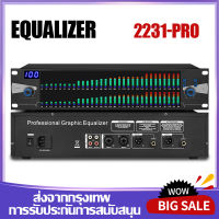 EQ 2231-PRO อีควอไลเซอร์ การปรับสเปกตรัม 31 ส่วน 2 ชั้น จอแสดงผล LED เอฟเฟกต์ 100DSP ในตัว ฟังก์ชั่นลดสัญญาณรบกวนมีประสิทธิภาพ สินค้าออริจินัล