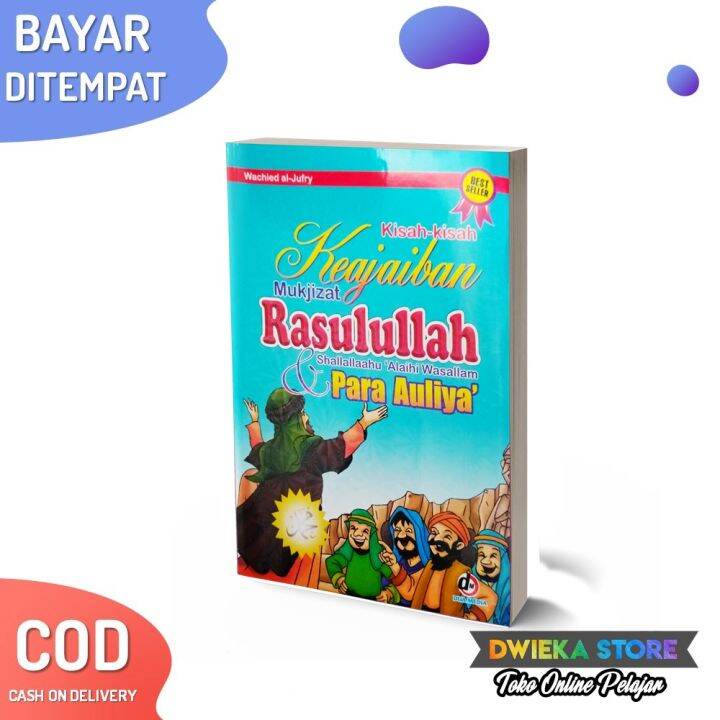 BUKU CERITA KISAH KEAJAIBAN MUKJIZAT RASULULLAH SAW DAN PARA AULIYA ...