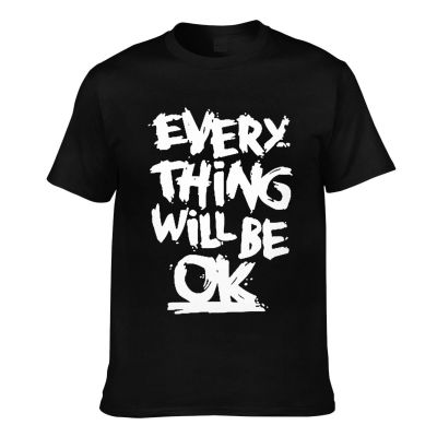 Every Thing Will Be Ok Letters Funny Mens Short Sleeve T-Shirt