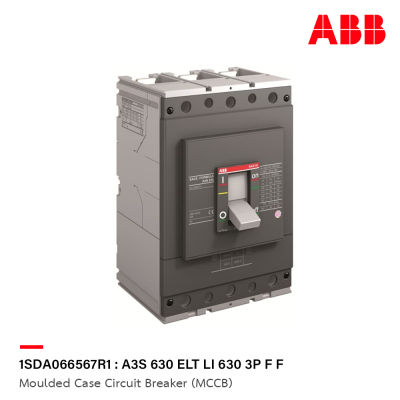 ABB : 1SDA066567R1 Moulded Case Circuit Breaker (MCCB) FORMULA : A3S 630 ELT LI 630 3P F F