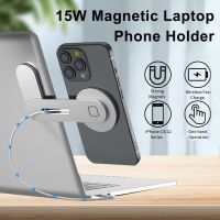 [Hot K] 15W Magnetic Laptop Phone Holder For iPhone 14 13 12 Pro Max Wireless Charging Foldable Stand Screen Support For iMac Notebook