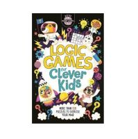 Logic Games for Clever Kids : More Than 100 Puzzles to Exercise Your Mind [English Edition - IN STOCK]