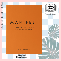 [Querida] หนังสือภาษาอังกฤษ Manifest: 7 Steps to Living Your Best Life [Hardcover] by Roxie Nafousi