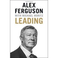 Leadership: Alex Fergusons autobiography English original business financing English original一