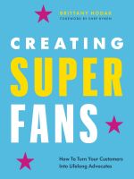 หนังสืออังกฤษใหม่ Creating Superfans : How to Turn Your Customers into Lifelong Advocates [Hardcover]