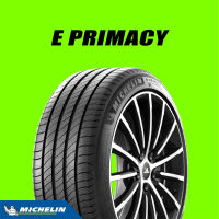 ฟรี!! เปลี่ยนยางถึงบ้าน...ยางรถยนต์ MICHELIN E·PRIMACY ขอบ 18" (4 เส้น)