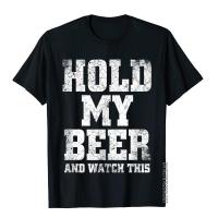 Hold My Beer And Watch This Distressed Funny Redneck Tshirt Tshirts T Shirt Funny Cotton Moto Biker Male Gildan