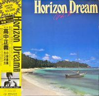 [ แผ่นเสียง Vinyl LP ] Artist : Masayoshi Takanaka, Mimi Izumi Kobayashi, karioka  Album : Horizon Dream Vol. 2 Cover : nm Disc : nm Manufactured : Japan Price : 850 baht