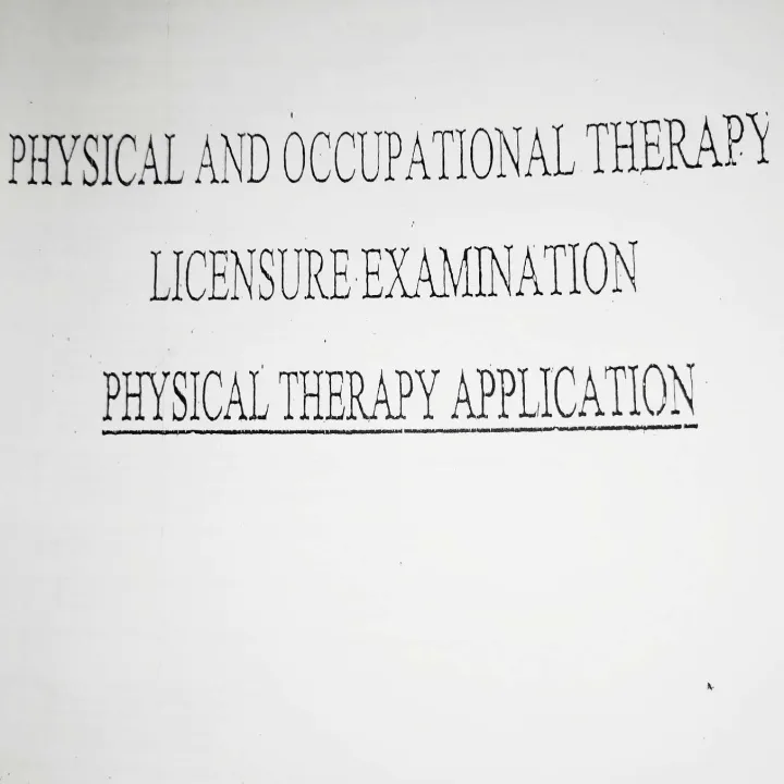 Physical and occupation therapy licensure examination physical therapy