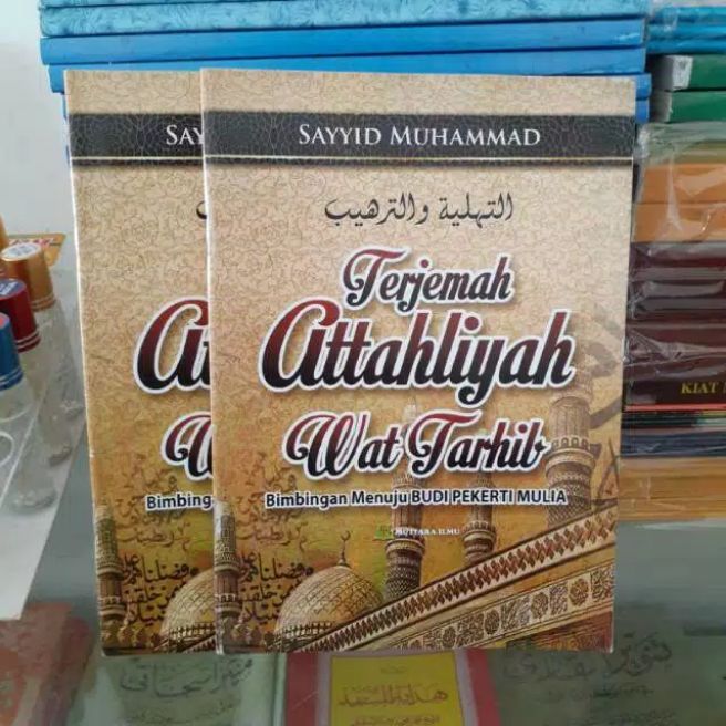 Terjemah Indonesia At-Tahliyah Wat Targhib Tahliyah Kitab Adab Akhlak ...