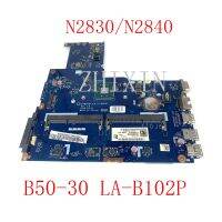 Yourui มาเธอร์บอร์ดแล็ปท็อป Lenovo B50-30,มาเธอร์บอร์ดทดสอบทั้ง N2830/N2840 PC3L DDR3L ZIWB0/B1/E0เมนบอร์ด LA-B102P ทดสอบอย่างเต็มรูปแบบ