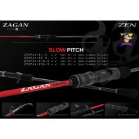 คัน Jigging ZEN ZAGAN SLOW Pitch​ เป็นคันเบท เหมาะกับงานสโลว์จิ๊ก ยาว 6.6ฟุต ท่อนเดียว