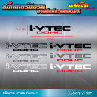 สติ๊กเกอร์ I-VTEC DOHC i-vtec doch งานตัดประกอบ100% มีให้เลือก2แบบ 3 สี ได้ 2แผ่น