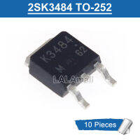 10ชิ้น K3484 2SK3484ถึง-252 2SK3484-Z ทรานซิสเตอร์ใหม่แบบดั้งเดิม MOSFET SMD N-Channel TO252