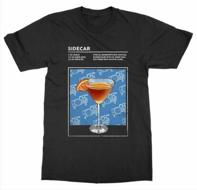 Sidecar T-Shirt Mixed Drink Cockl Alcohol Bartender Booze Happy Hour Liquor 2019 Fashion Unisex Tee XS-4XL-5XL-6XL