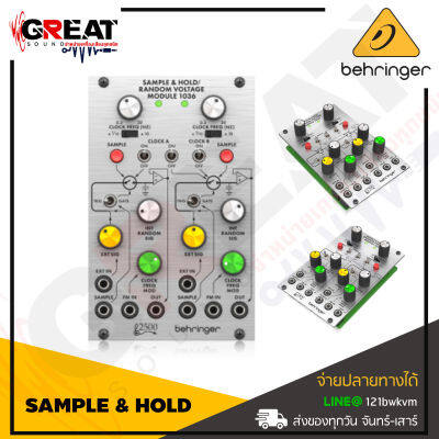 BEHRINGER SAMPLE &amp; HOLD / RANDOM VOLTAGE MODULE 1036 Legendary 2500 Series Dual Sample and Hold with Voltage Controlled Clock Module for Eurorack  (สินค้าใหม่แกะกล่อง รับประกันบูเซ่)