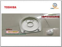 อะไหล่ของแท้/ฝาครอบรูระบายน้ำหม้อหุงข้าวโตชิบ้า/TOSHIBA/NRFPSV100365000รุ่นที่ใช้งาน RC-10NMF