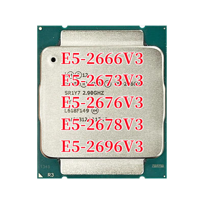 Xeon E5-2666V3 E5 2666V3 2673V3 2676V3 2678V3 2696V3 10-Core Twenty-ด้ายเครื่องประมวลผลซีพียู25M 135W LGA 2011-3