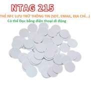 Thẻ NFC - Thẻ NTAG 215 Thẻ Lưu Trữ Thông Tin Có Thể Đọc và Ghi Thông Tin