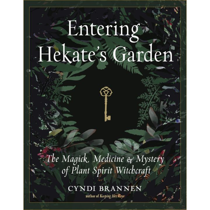 CLICK !! >>> ร้านแนะนำ[หนังสือ] Entering Hekates Garden: Magick Medicine Mystery of Plant Spirit Witchcraft Cyndi Brannen english ภาษาอังกฤษ