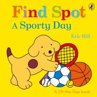 How may I help you? &amp;gt;&amp;gt;&amp;gt; Find Spot: A Sporty Day: A Lift-the-Flap Story หนังสือภาษาอังกฤษใหม่ พร้อมส่ง