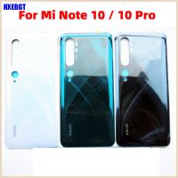 อะไหล่เปลี่ยนสมาร์ทโฟนสำหรับ Xiaomi Mi Note 10/10เคสฝาหลังโทรศัพท์เคสแชสซีประตูหลังที่อยู่อาศัย Cc9โปร