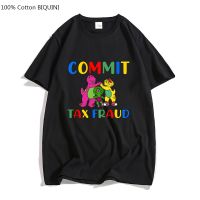 Commit Tax Fraud Aesthetic Letter Tshirt Daily Graphic Tees