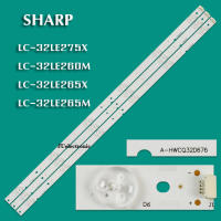 หลอดแบล็คไลท์ TV SHARP (ชาร์ป)  รุ่นLC-32LE275X :LC-32LE260M :LC-32LE265X LC-32LE265M( 6ดวง 3เส้น)สินค้าใหม่หลังอลูมีเนียม