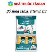 Hộp 2 lọ 30 viên NANO CALCIUM D3 bổ sung canxi giúp xương chắc khỏe