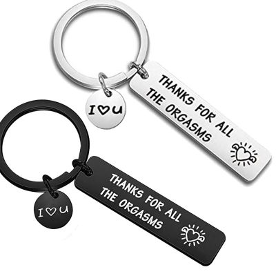 Stainless Steel Keychain Thanks for all the orgasms Black Humor Gift for Couples