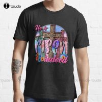 He Is Risen Indeed T Shirt High Quality Cute Elegant Lovely Kawaii Cartoon Sweet Cotton Tee Shirts Streetwear XS-6XL