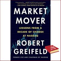 CLICK !! Market Mover : Lessons from a Decade of Change at NASDAQ [Paperback]