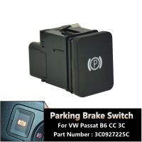 สำหรับ VW Passat B6 B7 CC อิเล็กทรอนิกส์ Handke Switch ที่จอดรถเบรคมือปุ่ม2005 2006 2007 2008 2009 2010