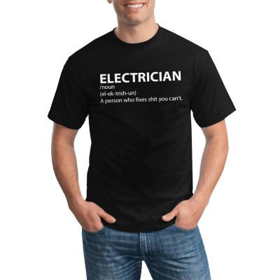 Most Popular Mens Tshirt Electrician Definition Funny Electric Various Colors Available