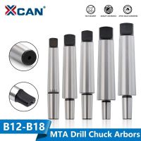 XCAN Tool Holder MTA1-4 MTB2 Morse Taper Shank Drill Chuck Arbor สําหรับเครื่องกลึง CNC เครื่องกลึง เครื่องมือกลึง