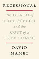 หนังสืออังกฤษใหม่ Recessional : The Death of Free Speech and the Cost of a Free Lunch [Hardcover]