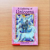 [มือสอง] หนังสือภาษาอังกฤษ : A Gathering of Unicorns สนพ. Scholastic