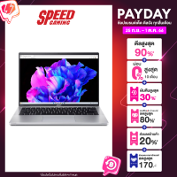 ACER SWIFT GO 14 NOTEBOOK SFG14-71-54LN / SFG14-71-52YN (โน๊ตบุ๊ค) INTEL i5-13500H/ By Speed Gaming