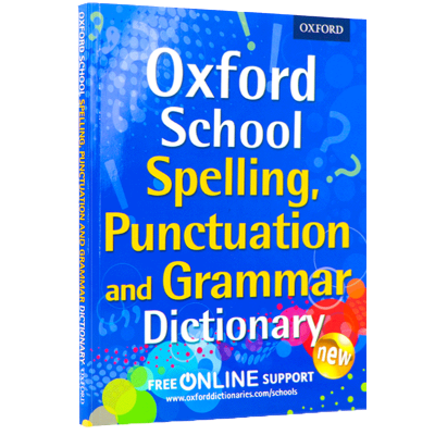 Oxford school spelling punctuation and Grammar Dictionary