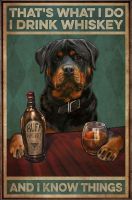 Rottweiler Thats What I Do I Drink Whiskey and I Know Things 海报复古金属锡标志复古铝标志家庭咖啡墙装饰 20.32 x 30.48 厘米