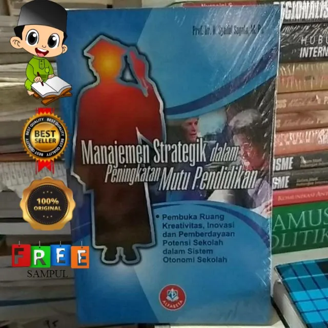 BUKU MANAJEMEN STRATEGIK DALAM PENINGKATAN MUTU PENDIDIKAN ORIGINAL ...