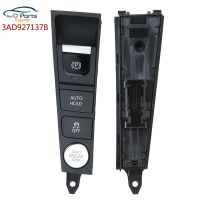 ใหม่สำหรับ VW Passat CC Passat B7 2011 2012 2013 2014 2015ปุ่มเบรคมือสวิตช์ปิดอัตโนมัติ3AD927137B 3AD927137