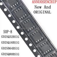 5ชิ้น GD25Q32CSIG 25Q32CSIG SOP-8 SOP ของแท้ใหม่ GD25Q64BSIG GD25Q64CSIG GD25Q32BSIG GD25Q80BSIG GD25B64BSIG GD25Q16BSIG