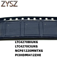 1PCS  QFN52-LTC4270BIUKG LTC4270CIUKG NCP81220MNTXG PI3HDMI412ZHE Electronic components