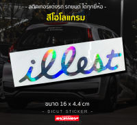 สติกเกอร์ติดรถยนต์ " illest "  สวยมากๆ สติกเกอร์แต่งรถ สามารถติดได้ทุกรุ่น