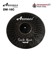 ฉาบ Arborea Dark Moon DM-1C ขนาด16 นิ้ว แบบ Crash Cymbals