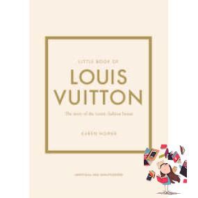 Little Book of Louis Vuitton: The Story of the Iconic Fashion House  (Hardcover)