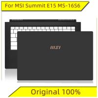 Newprodectscoming New Original For MSI Summit E15 MS 16S6 A Shell B Shell C Shell D Shell Screen Axis Notebook Shell For MSI Notebook