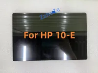 10.1นิ้วสำหรับ HP 10-E ชิ้นส่วนแผงหน้าจอทัชสกรีนหน้าจอสัมผัส10E